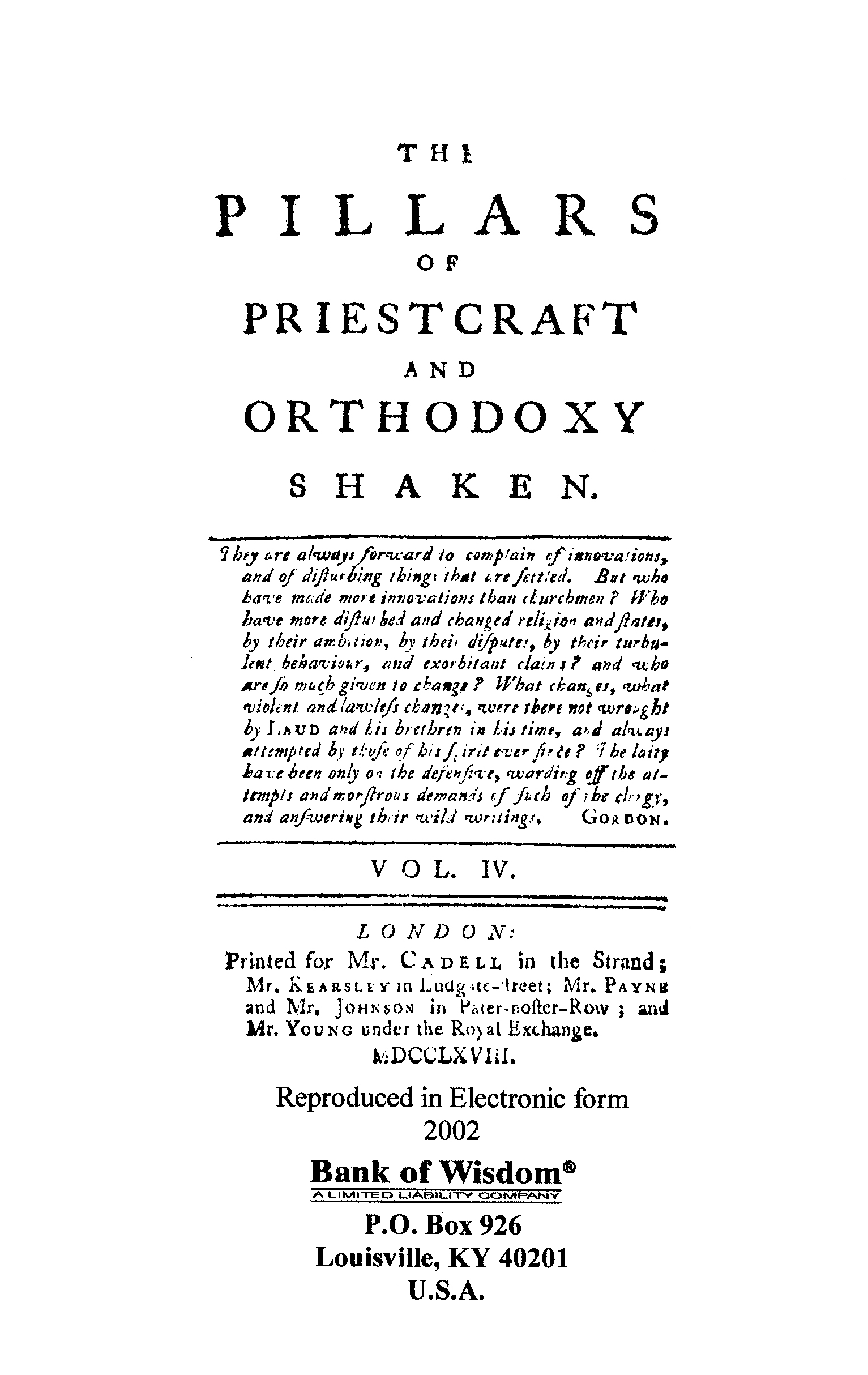 The Pillars of Priest Craft and Othodoxy Shaken, Vol. 4 of 4 Vol